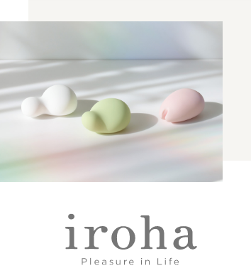 iroha Pieasure in Life
