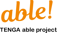 able! TENGA able project